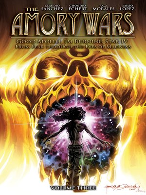 cover image of The Amory Wars: Good Apollo, I'm Burning Star IV: From Fear Through the Eyes of Madness (2017), Volume 3
